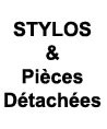 Stylos et Pièces détachées