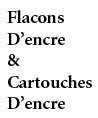 Flacons et cartouches d'encre